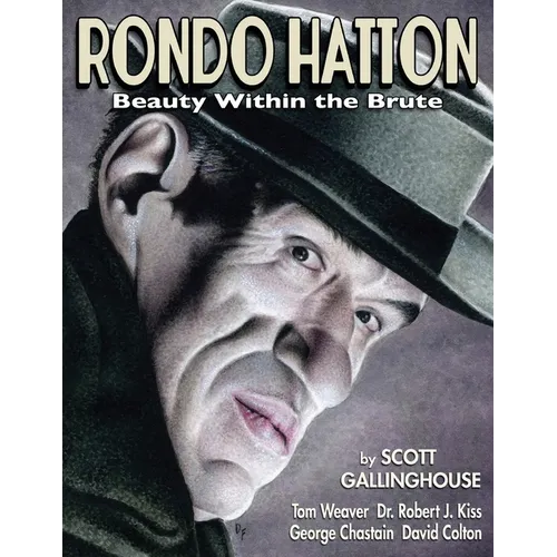 Rondo Hatton: Beauty Within the Brute