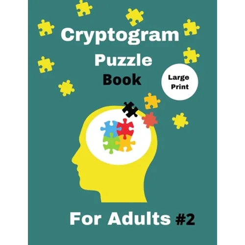 Cryptogram Puzzle Book for Adults: 500 Large Print Cryptogram - Cryptoquotes