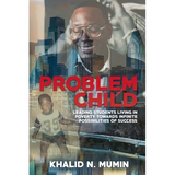 Problem Child: Leading Students Living in Poverty Towards Infinite Possibilities of Success