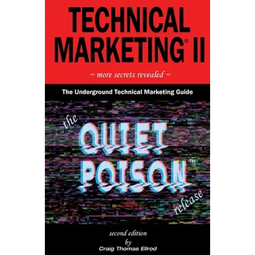 Technical Marketing II: The Quiet Poison Release