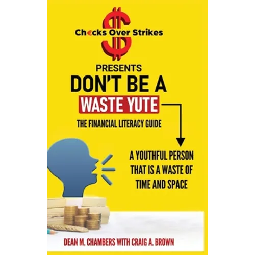 Don't Be A Waste Yute The Financial Literacy Guide