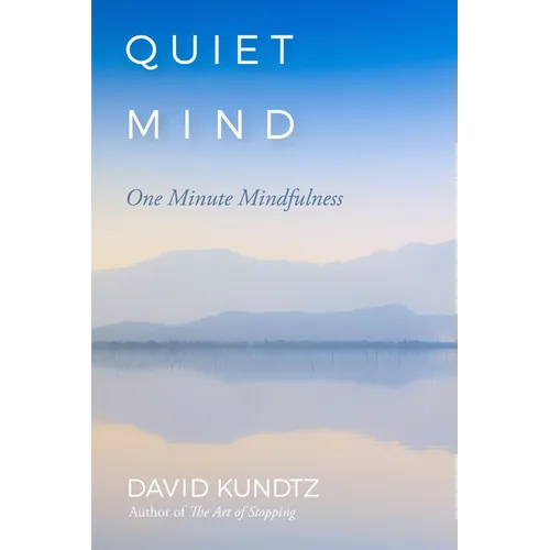 Quiet Mind: One Minute Mindfulness