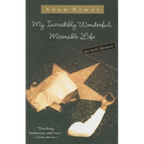 My Incredibly Wonderful, Miserable Life