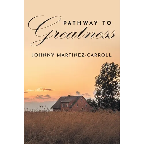 Pathway To Greatness