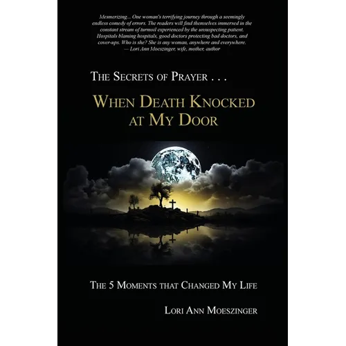 When Death Knocked at My Door: The 5 Moments That Changed My Life