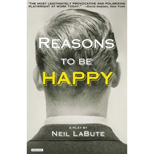 Reasons to Be Happy: A Play