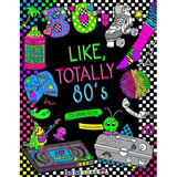 Like, Totally 80's Adult Coloring Book: 1980s Adult Coloring Book