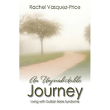 An Unpredictable Journey: Living with Guillain Barre Syndrome