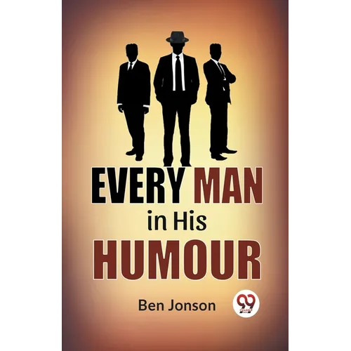 Every Man In His Humor