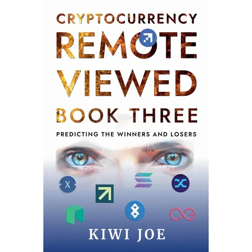 Cryptocurrency Remote Viewed Book Three