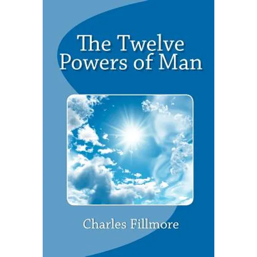 The Twelve Powers of Man