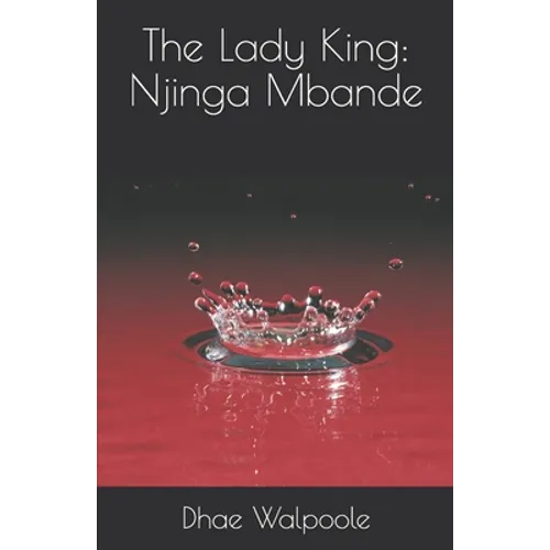 The Lady King: Njinga Mbande