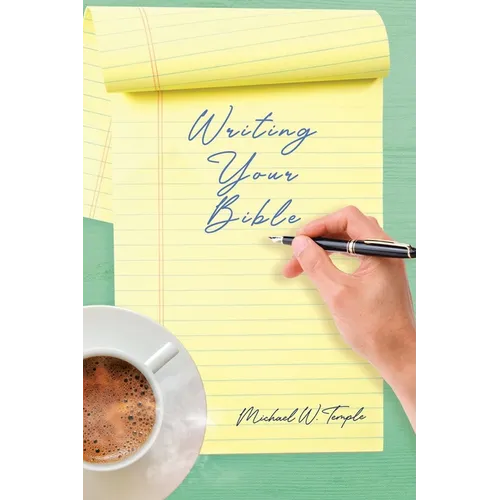 Writing Your Bible