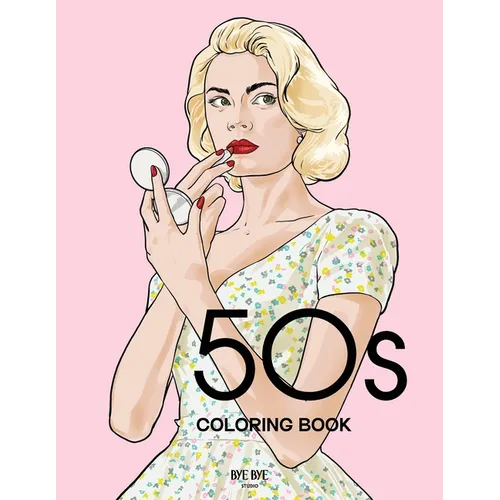 50s Coloring Book: A Fashion Coloring book for adults and teens