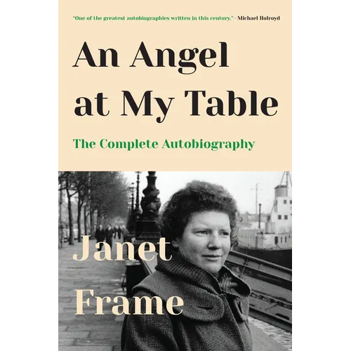 An Angel at My Table: The Complete Autobiography