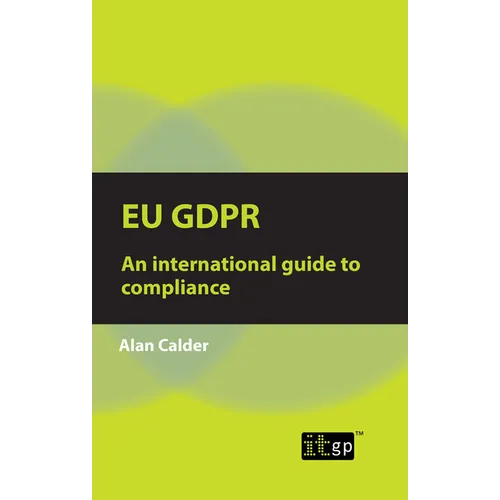 EU Gdpr: An international guide to compliance