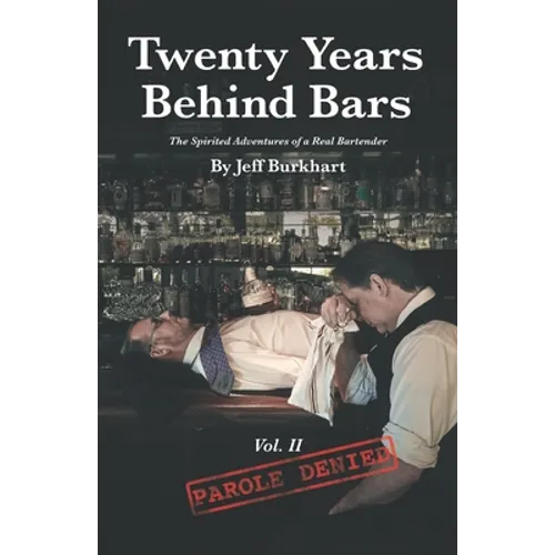 Twenty Years Behind Bars Volume 2: Parole Denied