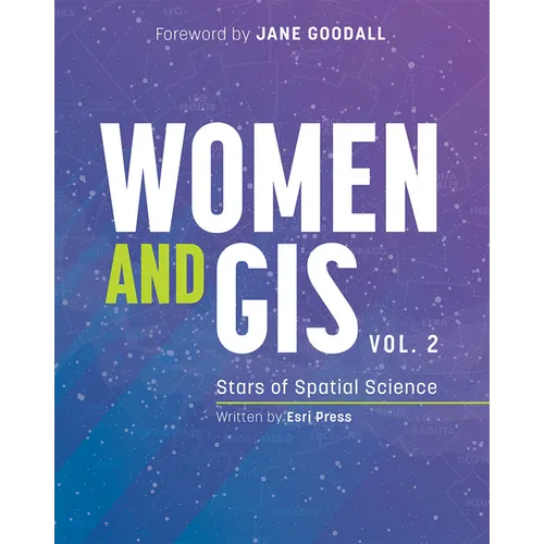 Women and Gis, Volume 2: Stars of Spatial Science