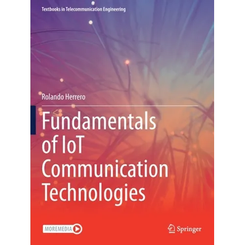 Fundamentals of Iot Communication Technologies