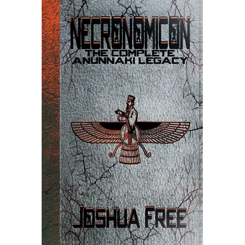 Necronomicon: The Complete Anunnaki Legacy