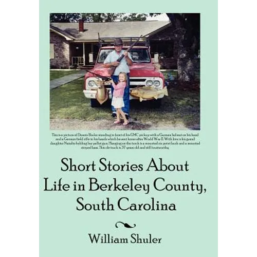 Short Stories about Life in Berkeley County South Carolina