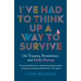 I've Had to Think Up a Way to Survive: On Trauma, Persistence, and Dolly Parton