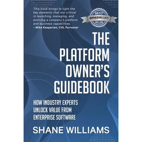 The Platform Owner's Guidebook: How industry experts unlock value from enterprise software