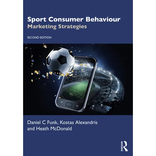Sport Consumer Behaviour: Marketing Strategies