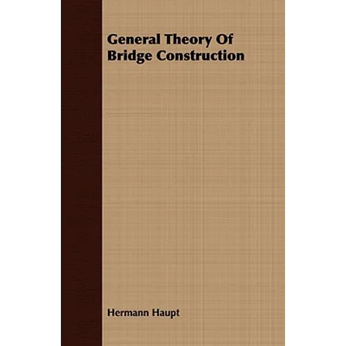 General Theory Of Bridge Construction