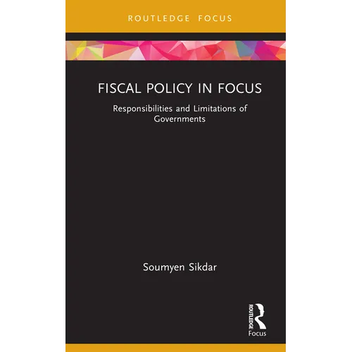 Fiscal Policy in Focus: Responsibilities and Limitations of Governments