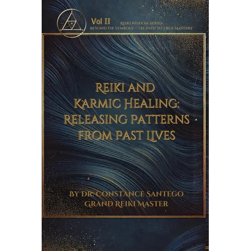 Reiki and Karmic Healing: Releasing Patterns From Past Lives