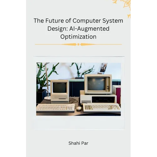 The Future of Computer System Design: AI-Augmented Optimization