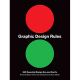 Graphic Design Rules: 365 Essential Design DOS and Don'ts - Paperback
