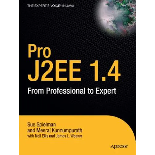 Pro J2EE 1.4: from professional to expert
