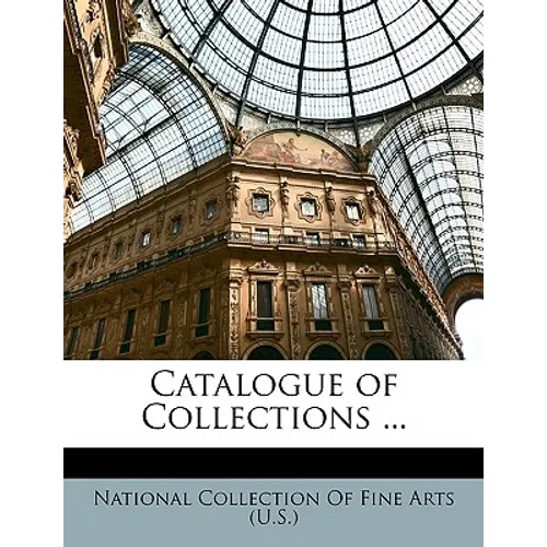 Catalogue of Collections ...