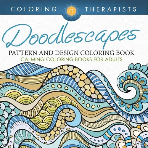 Doodlescapes: Pattern And Design Coloring Book - Calming Coloring Books For Adults