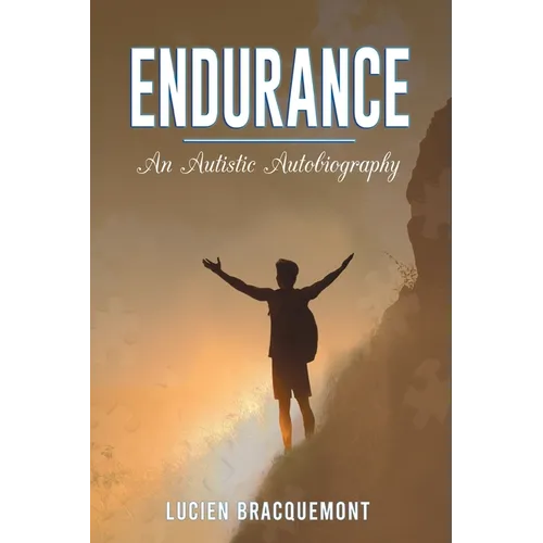 Endurance: An Autistic Autobiography