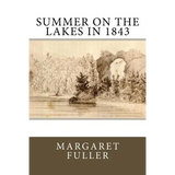 Summer on the Lakes in 1843 - Paperback