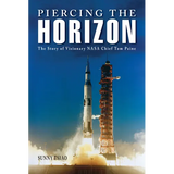 Piercing the Horizon: The Story of Visionary NASA Chief Tom Paine