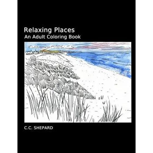 Relaxing Places: An Adult Coloring Book