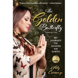 The Golden Butterfly: My Journey to Heaven on Earth - Paperback