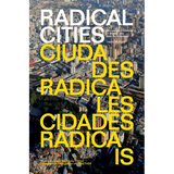 Radical Cities: Across Latin America in Search of a New Architecture - Paperback