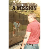 Facing the Wall: A Mission - Paperback
