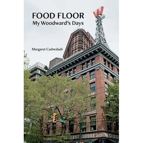 Food Floor: My Woodward's Days