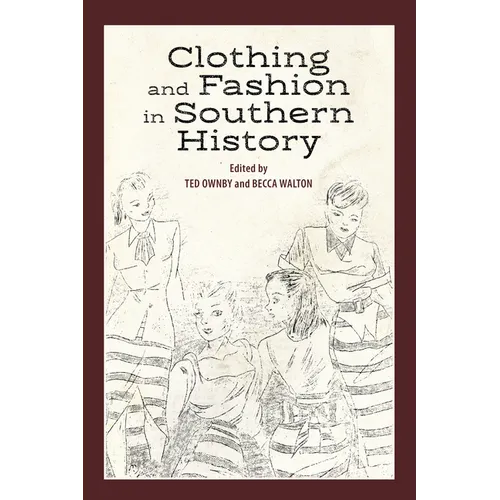 Clothing and Fashion in Southern History