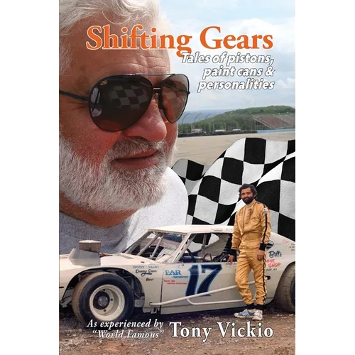 Shifting Gears: Tales of pistons, paint cans and personalities