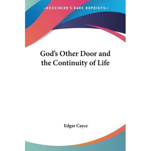 God's Other Door and the Continuity of Life