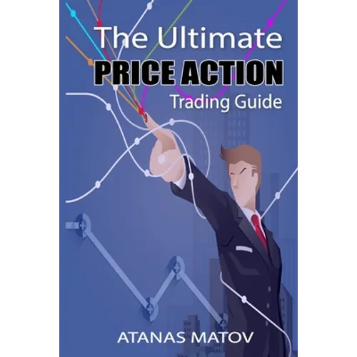 The Ultimate Price Action Trading Guide