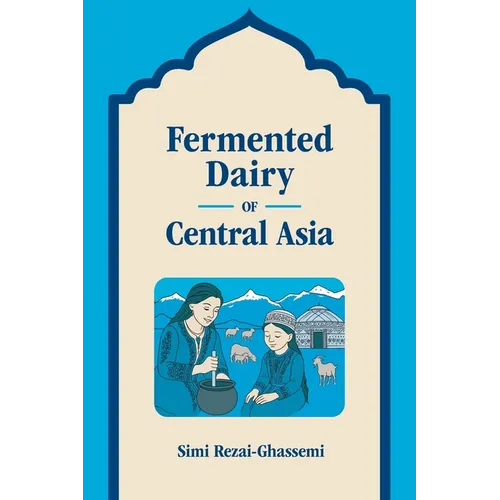 Fermented Dairy of Central Asia