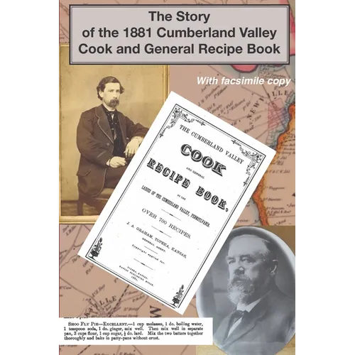 The Story of the 1881 Cumberland Valley Cook and General Recipe Book